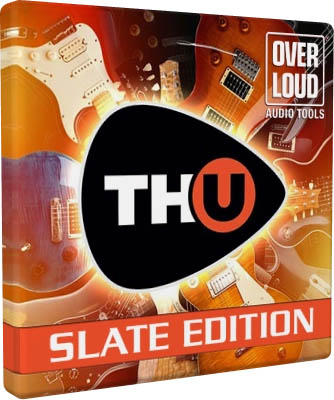 Overloud TH-U Slate Edition 2.0.1 STANDALONE, VST, VST 3, AAX (x64) RePack by R2R [En] | Размер: 940 MB